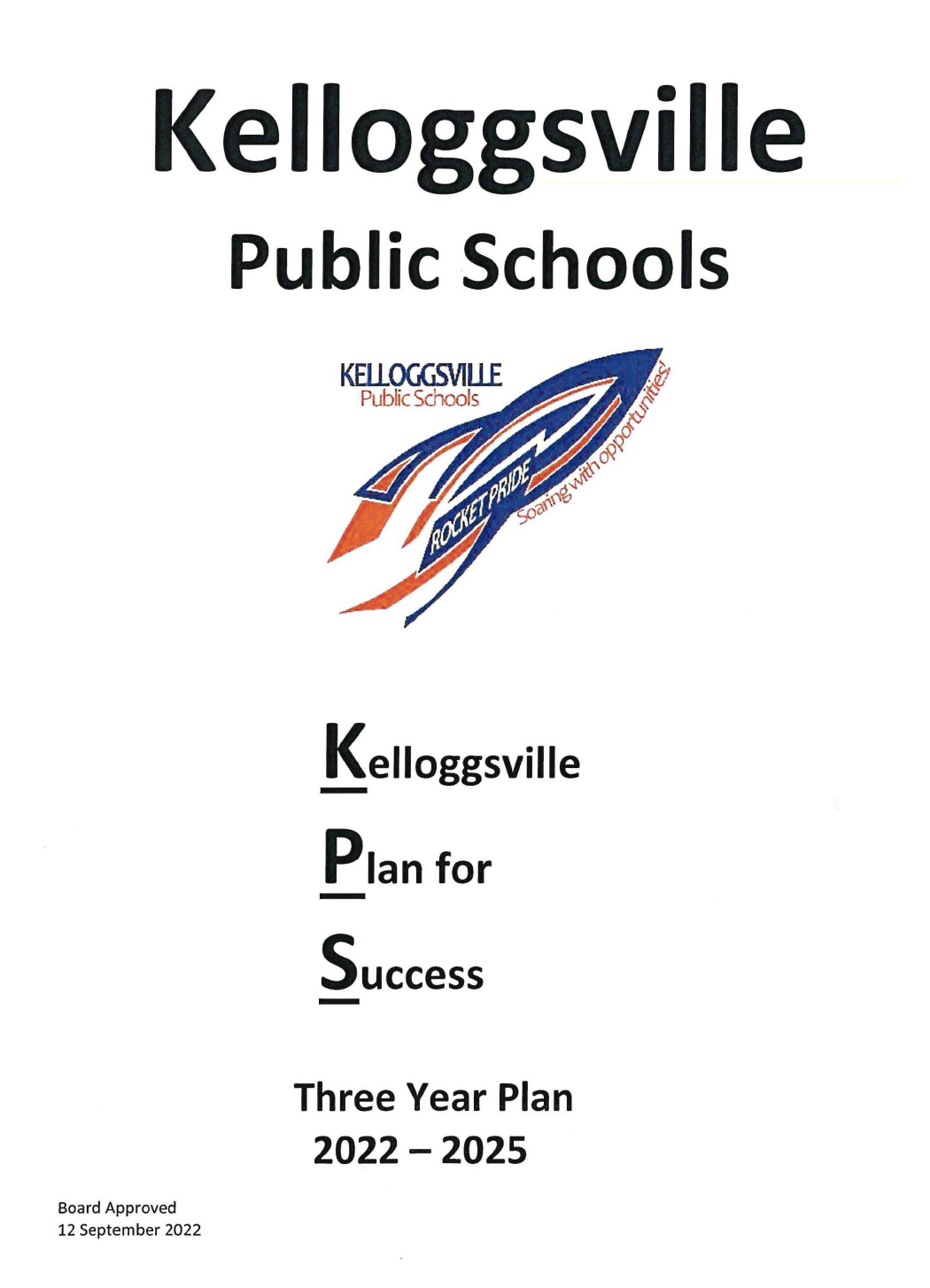 Kelloggsville Public Schools 2022-25 Three Year Success Plan